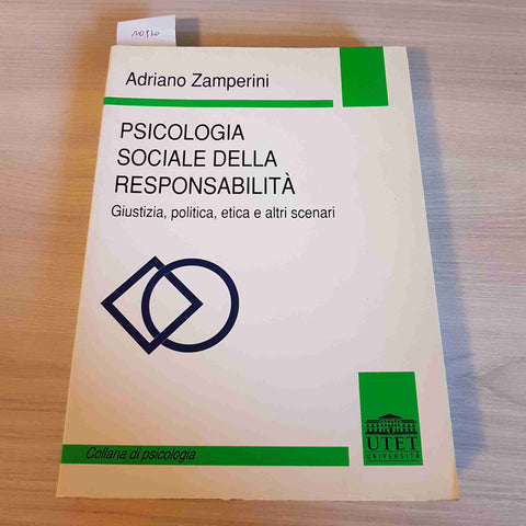 PSICOLOGIA SOCIALE DELLA RESPONSABILITA' - ADRIANO ZAMPERINI - UTET - 1998