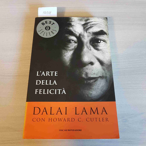 L'ARTE DELLA FELICITA' - DALAI LAMA - MONDADORI - 2004