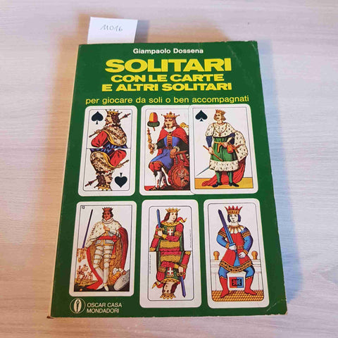 SOLITARI CON LE CARTE E ALTRI SOLITARI - GIAMPAOLO DOSSENA - MONDADORI - 1976