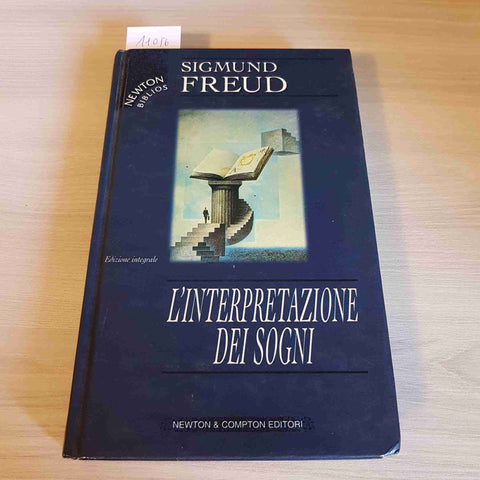 L'INTERPRETAZIONE DEI SOGNI - SIGMUND FREUD - NEWTON & COMPTON - 1999