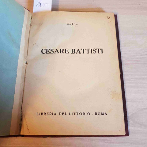 CESARE BATTISTI - MARGA - LIBRERIA DEL LITTORIO