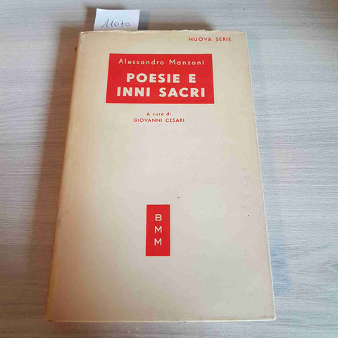 POESIE E INNI SACRI - ALESSANDRO MANZONI Mondadori biblioteca moderna BMM 1950