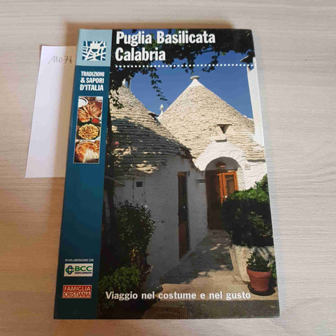 PUGLIA BASILICATA CALABRIA- VIAGGIO NEL COSTUME E NEL GUSTO - FAMIGLIA CRISTIANA