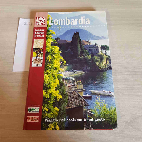 LOMBARDIA - VIAGGIO NEL COSTUME E NEL GUSTO - FAMIGLIA CRISTIANA