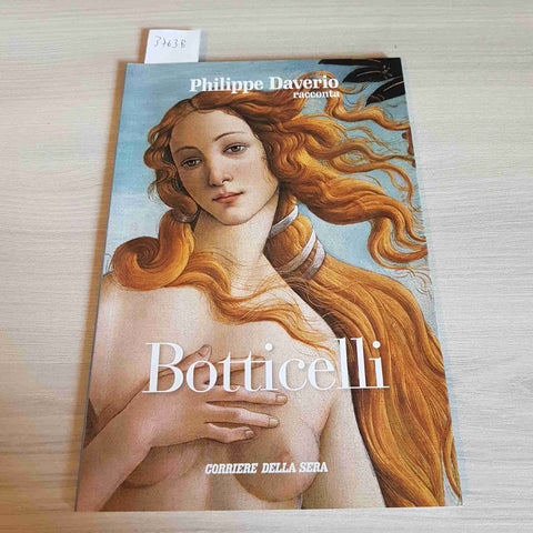 PHILIPPE DAVERIO RACCONTA BOTTICELLI - CORRIERE DELLA SERA - 2020