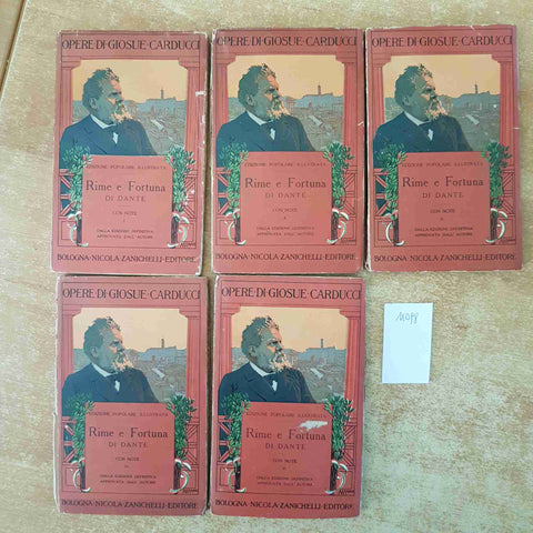 RIME E FORTUNA DI DANTE CON NOTE 5 volumi GIOSUE' CARDUCCI - ZANICHELLI -