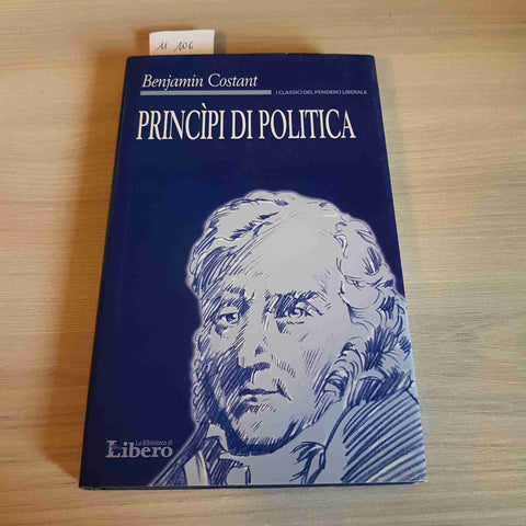 PRINCIPI DI POLITICA - BENJAMIN COSTANT - LIBERO - 2005