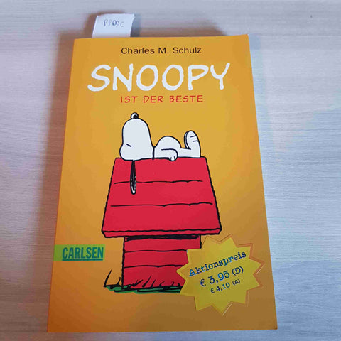 SNOOPY IST DER BESTE - CHARLES SCHULZ - CARLSEN - 2010