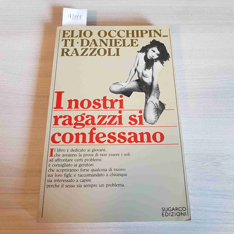 I NOSTRI RAGAZZI SI CONFESSANO - ELIO OCCHIPINTI, DANIELE RAZZOLI - SUGARCO-1985