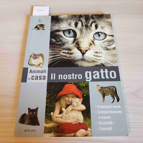 IL NOSTRO GATTO ANIMALI IN CASA - ARTLIBRI - 2008