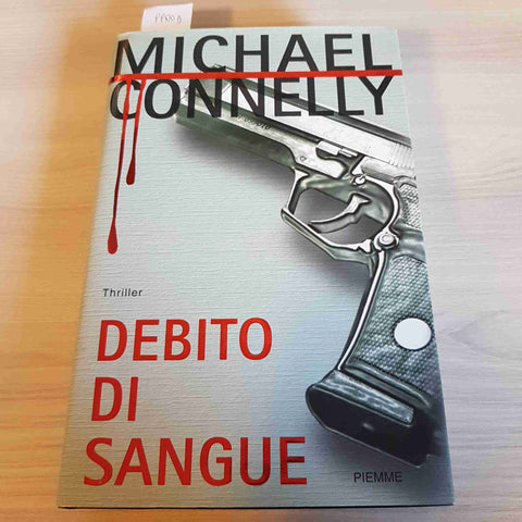 DEBITO DI SANGUE thriller noir giallo MICHAEL CONNELLY - PIEMME - 2002