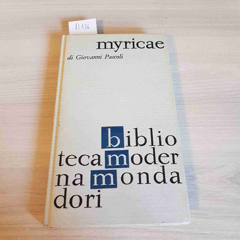 MYRICAE - GIOVANNI PASCOLI - BIBLIOTECA MODERNA MONDADORI - 1963