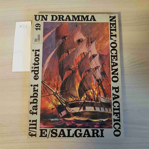 UN DRAMMA NELL'OCEANO PACIFICO 19 - EMILIO SALGARI - FABBRI EDITORI - 1968