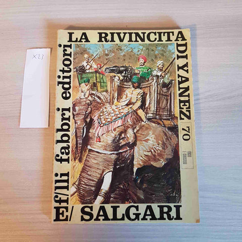 LA RIVINCITA DI YANEZ 70 - EMILIO SALGARI - FABBRI EDITORI - 1969