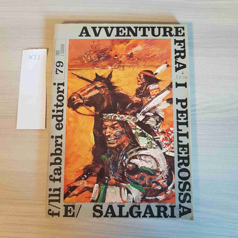 AVVENTURE FRA I PELLEROSSA 79 - EMILIO SALGARI - FABBRI EDITORI - 1969