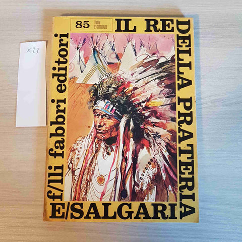 IL RE DELLA PRATERIA 85 - EMILIO SALGARI - FABBRI EDITORI - 1970