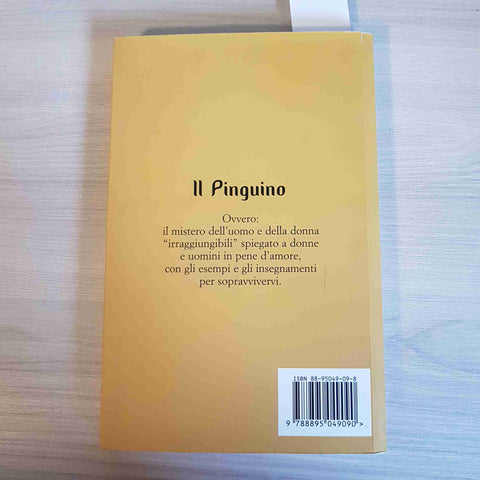 IL PINGUINO RITUALI AMOROSI IMPRODUTTIVI DELL'ETA' CONTEMPORANEA - CURCIO-2006