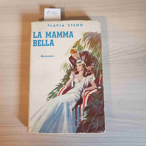 LA MAMMA BELLA - FLAVIO STENO - SONZOGNO - 1946