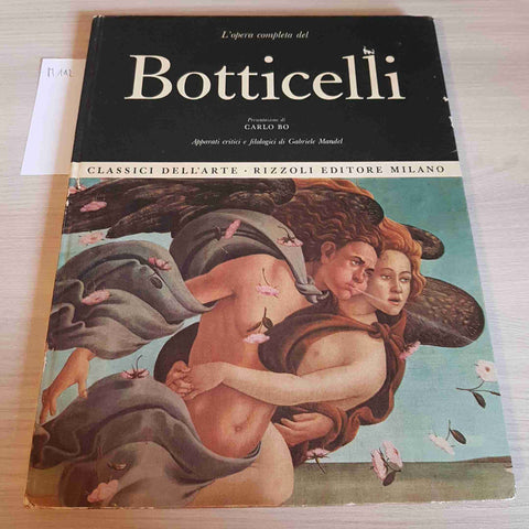 L'OPERA COMPLETA DEL BOTTICELLI - CLASSICI DELL'ARTE RIZZOLI - 1967