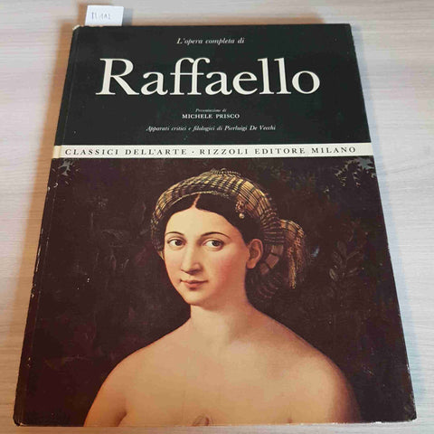 L'OPERA COMPLETA DI RAFFAELLO - CLASSICI DELL'ARTE RIZZOLI - 1966