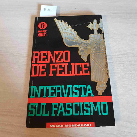 INTERVISTA SUL FASCISMO - RENZO DE FELICE - MONDADORI - 1999