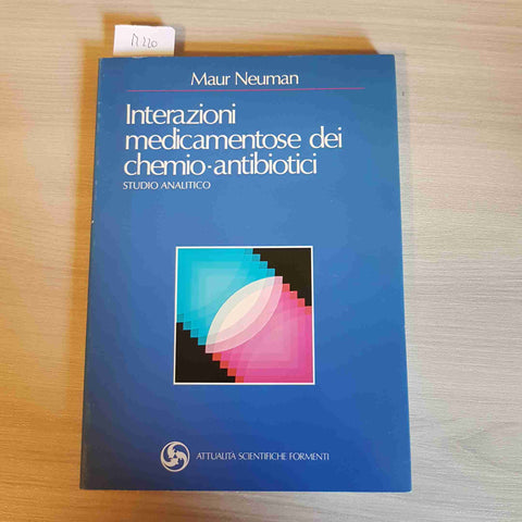 INTERAZIONI MEDICAMENTOSE DEI CHEMIO ANTIBIOTICI - STUDIO ANALITICO - NEUMAN