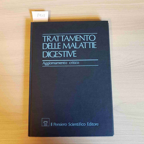 TRATTAMENTO DELLE MALATTIE DIGESTIVE AGGIORNAMENTO CRITICO - 1986