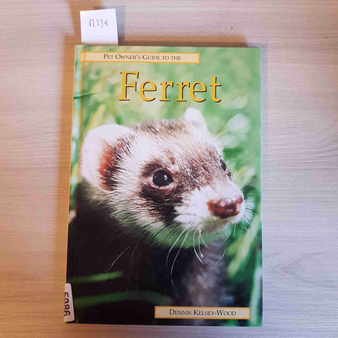 FERRET furetto PET OWNER'S GUIDE TO THE - DENNIS KELSEY WOOD - RINGPRESS - 1999