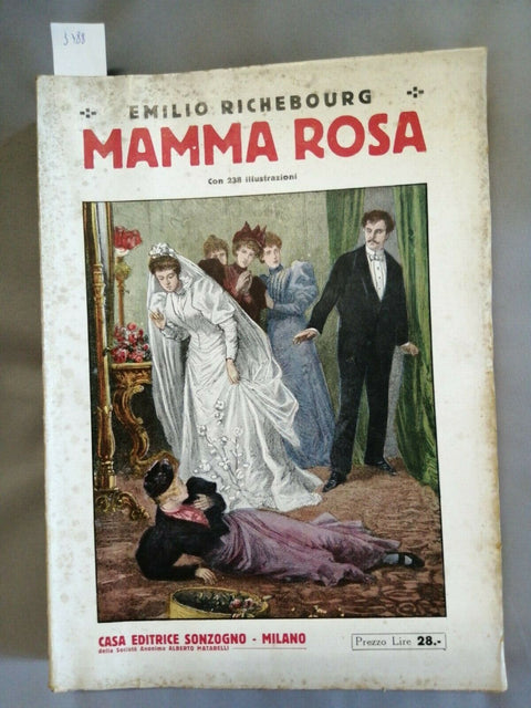 EMILIO RICHEBOURG - MAMMA ROSA 238 ILLUSTRAZIONI SONZOGNO (3788) BIBL.