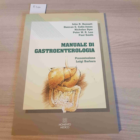 MANUALE DI GASTROENTEROLOGIA - BENNETT, JONES - MOMENTO MEDICO - 1990