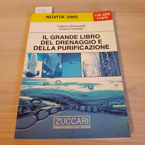 IL GRANDE LIBRO DEL DRENAGGIO E DELLA PURIFICAZIONE - ROMEGIALLI, FONTANARI-2005