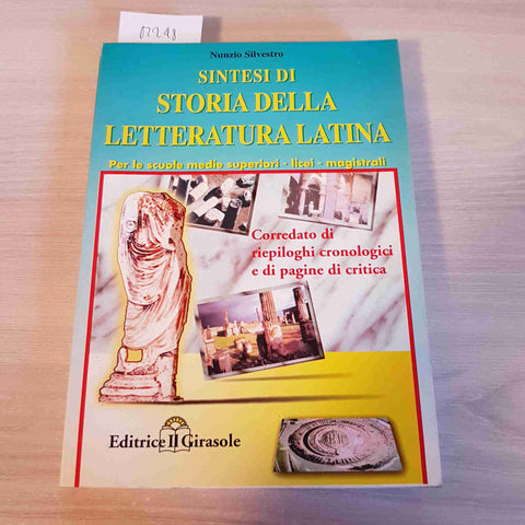 SINTESI DI STORIA DELLA LETTERATURA  LATINA - NUNZIO SILVESTRO - IL GIRASOLE