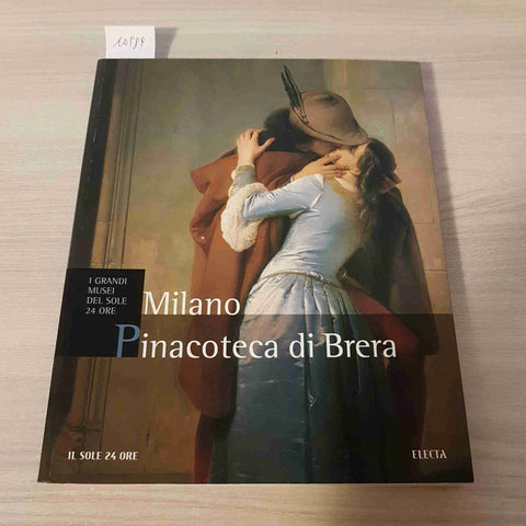 MILANO PINACOTECA DI BRERA - I GRANDI MUSEI DEL SOLE 24 ORE - 2005 - ELECTA