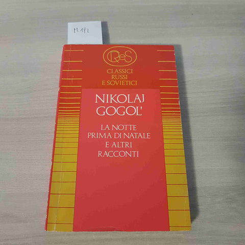 LA NOTTE PRIMA DI NATALE E ALTRI RACCONTI - NIKOLAJ GOGOL - RADUGA - 1989