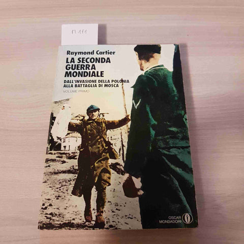 LA SECONDA GUERRA MONDIALE DALL'INVASIONE DELLA POLONIA ALLA BATTAGLIA DI MOSCA