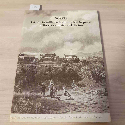 NOSATE - LA STORIA MILLENARIA DI UN PICCOLO PAESE DELLA RIVA SINISTRA DEL TICINO