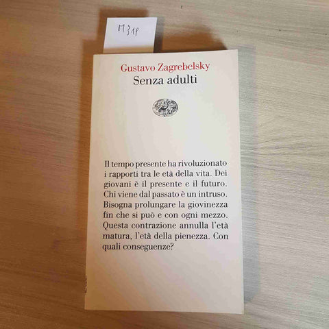 SENZA ADULTI - GUSTAVO ZAGREBELSKY - 2016