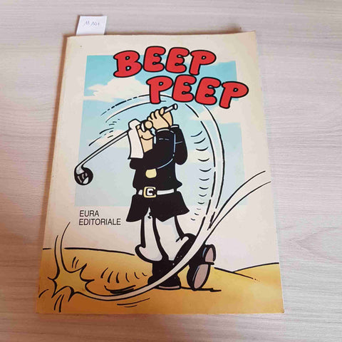 BEEP PEEP - LE AVVENTURE DEL LEGIONARIO BEEP PEEP - EURA EDITORIALE - 1994