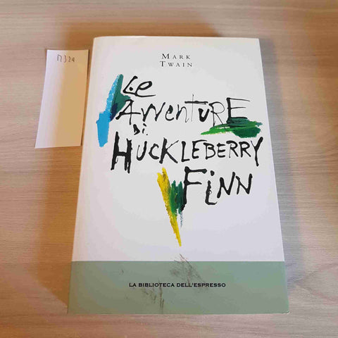 LE AVVENTURE DI HUCKLEBERRY FINN - MARK TWAIN - I GRANDI ROMANZI - L'ESPRESSO