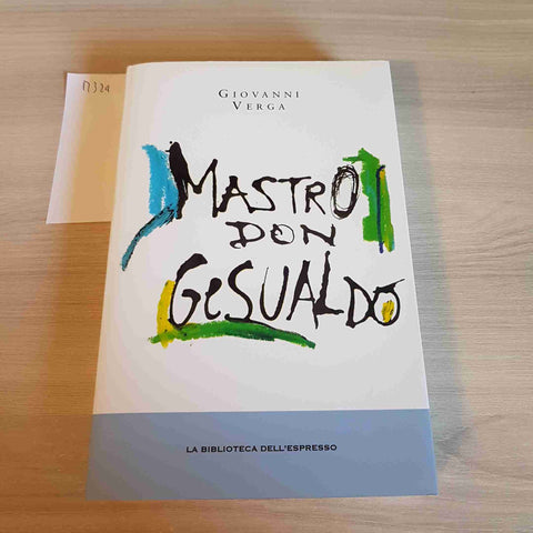 MASTRO DON GESUALDO - GIOVANNI VERGA - I GRANDI ROMANZI - L'ESPRESSO - 2012