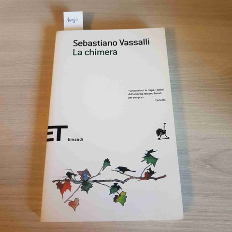 LA CHIMERA - SEBASTIANO VASSALLI - EINAUDI - 2012