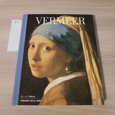 VERMEER 19 - I CLASSICI DELL'ARTE - RIZZOLI SKIRA - 2003