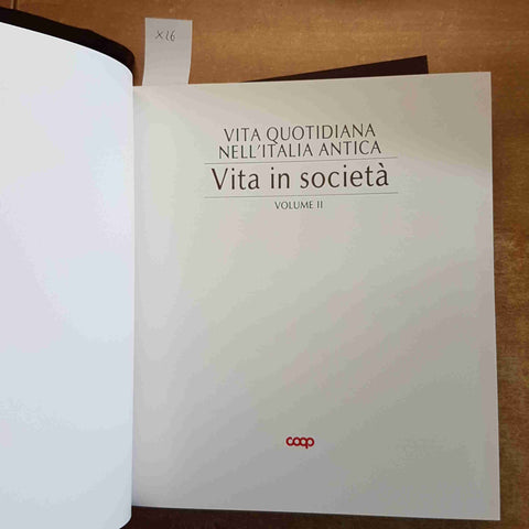 VITA QUOTIDIANA NELL'ITALIA ANTICA 2 voll. + cofanetto IN FAMIGLIA IN SOCIETA'