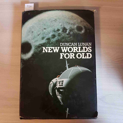 NEW WORLDS FOR OLD - DUNCAN LUNAN - WESTBRIDGE BOOKS - 1979