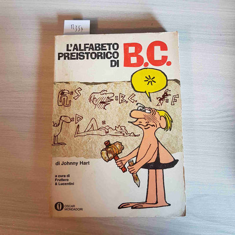 L'ALFABETO PREISTORICO DI B.C. - JOHNNY HART - MONDADORI - 1973