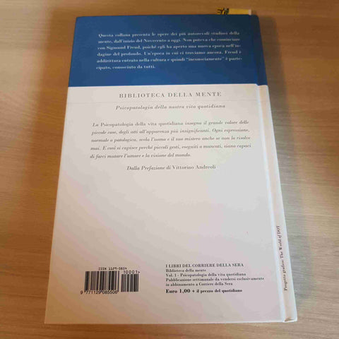 PSICOPATOLOGIA DELLA VITA QUOTIDIANA - SIGMUND FREUD  - CORRIERE DELLA SERA-2011