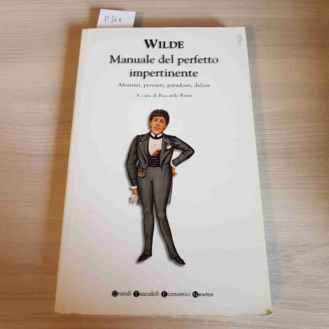 MANUALE DEL PERFETTO IMPERTINENTE - WILDE - NEWTON - 2007 aforismi pensieri