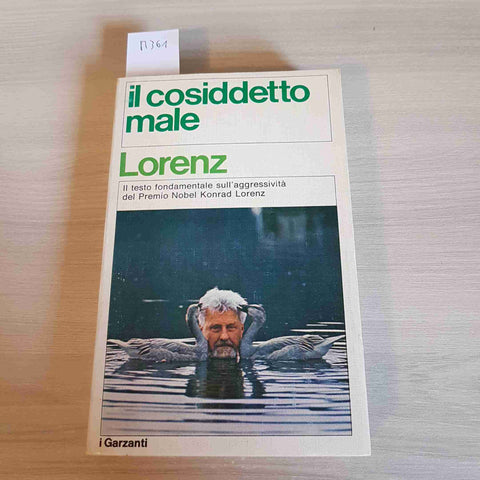 IL COSIDDETTO MALE - KONRAD LORENZ - GARZANTI - 1974