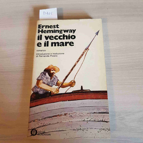 IL VECCHIO E IL MARE - ERNEST HEMINGWAY - MONDADORI - 1976