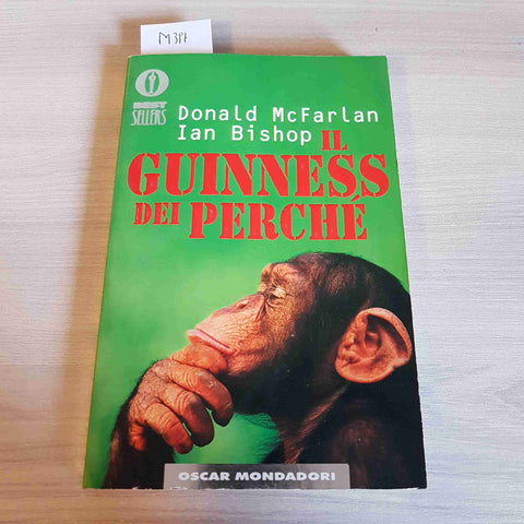 IL GUINNESS DEI PERCHE' - DONALD MCFARLAN, IAN BISHOP - MONDADORI - 1998